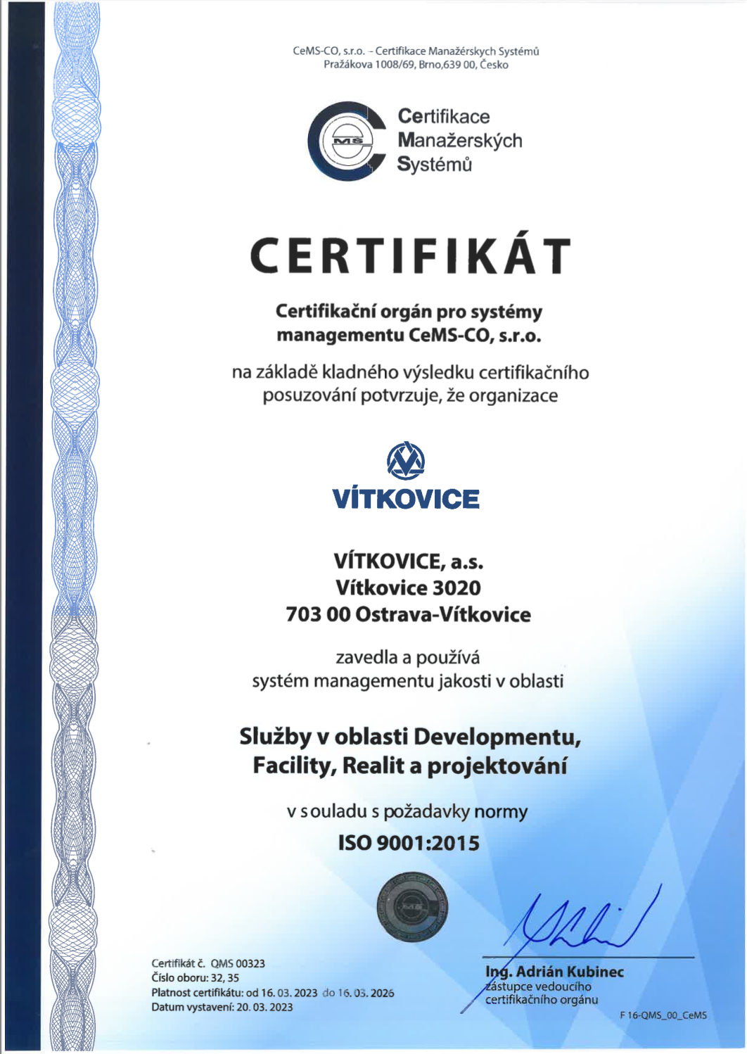 Certifikace nejvyšší kvality služeb podle norem ISO 9001 a 41001
